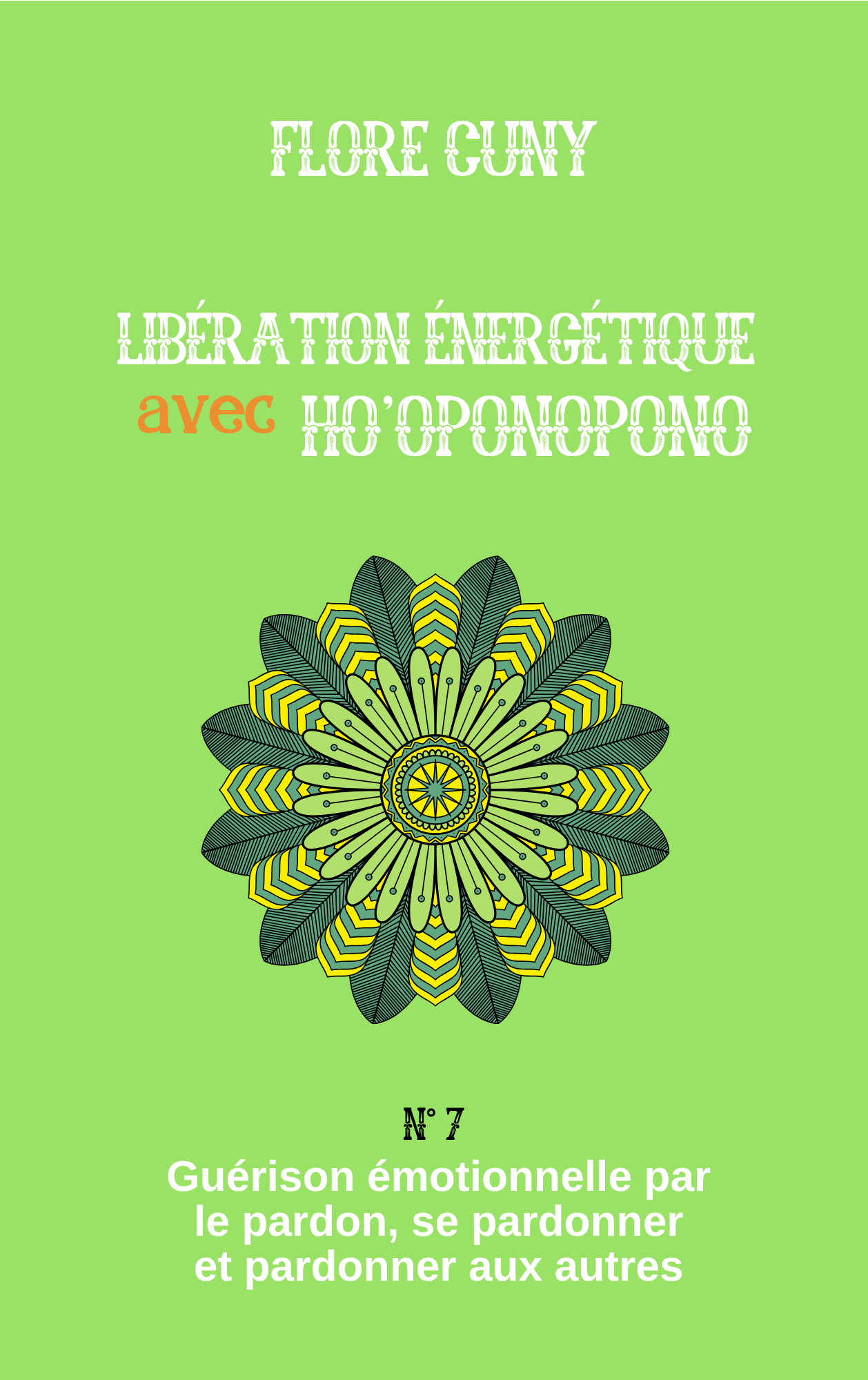 livre ho'oponopono - guérison émotionnelle par le pardon, se pardonner et pardonner aux autres