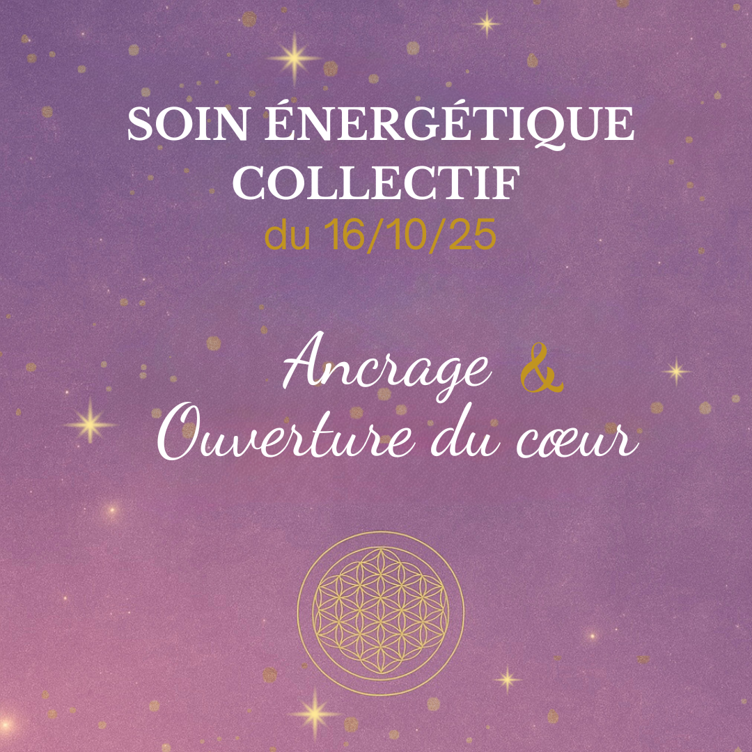 ✨ Le retour des soins énergétiques collectifs — Ancrage & ouverture du cœur 🌿