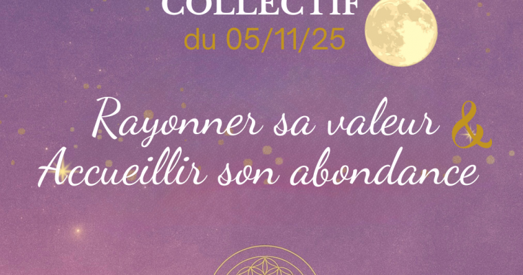 ✨ Pleine Lune du 5 novembre – Rayonne ta valeur & accueille l’abondance
