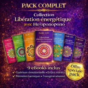 PACK COMPLET Collection Libération énergétique avec Ho’oponopono 9 eBooks inclus