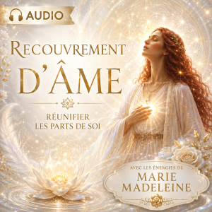 Soin Énergétique Audio — Recouvrement de l'âme
